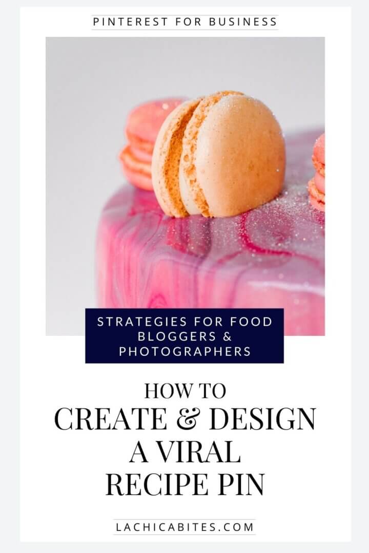 Pinterest Strategies for Food Bloggers and Photographers-How to create and Design a viral recipe pin for Pinterest. Vanilla Macaron on pink marble cake. @lachicabites